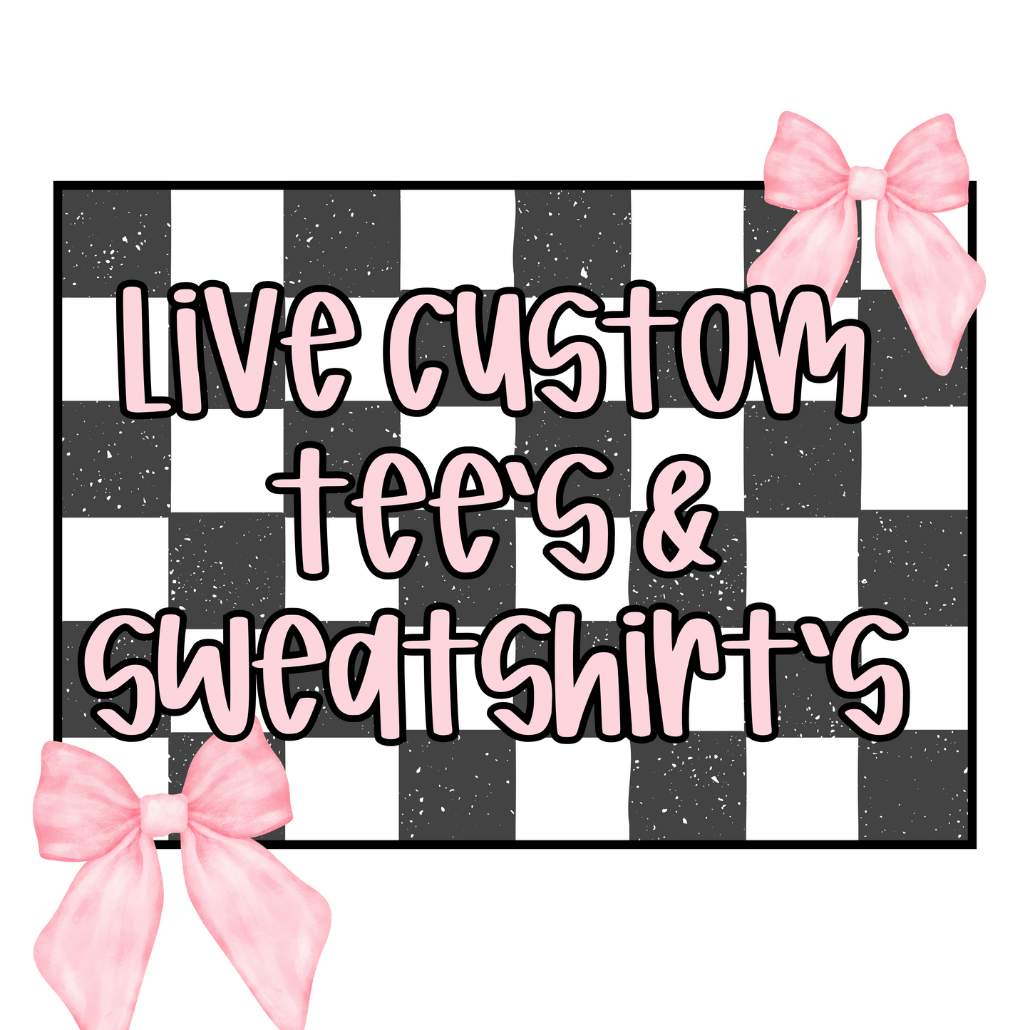 Live Custom Shirts/Sweatshirts